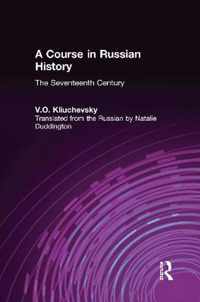 A Course in Russian History: The Seventeenth Century