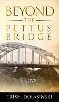 Beyond the Pettus Bridge