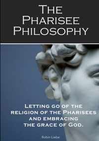 The Pharisee Philosophy