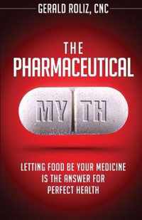 The Pharmaceutical Myth