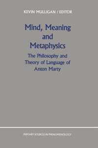 Mind, Meaning and Metaphysics