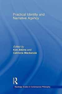 Practical Identity and Narrative Agency