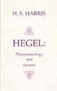 Hegel: Phenomenology and System