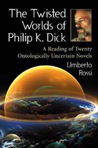 The Twisted Worlds of Philip K. Dick