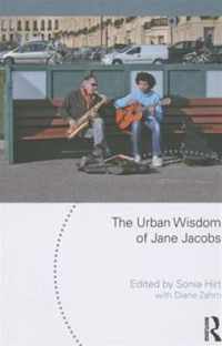 The Urban Wisdom of Jane Jacobs