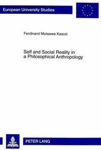 Self and Social Reality in a Philosophical Anthropology