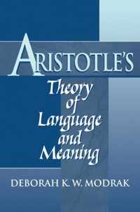 Aristotle's Theory of Language and Meaning