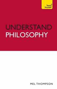 Understand Philosophy: Teach Yourself