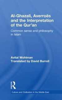 Al-Ghazali, Averroes and the Interpretation of the Qur'an