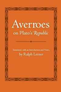 Averroes on Plato's  Republic