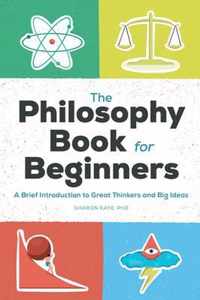 The Philosophy Book for Beginners