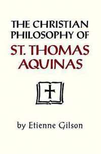 Christian Philosophy of St. Thomas Aquinas