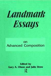 Landmark Essays on Advanced Composition