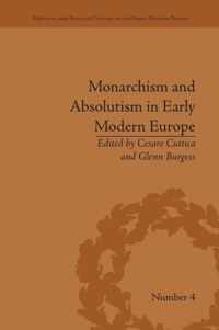 Monarchism and Absolutism in Early Modern Europe