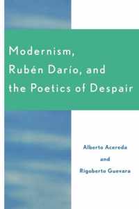 Modernism, Ruben Dar'o, and the Poetics of Despair