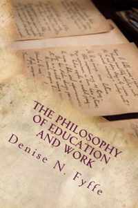 The Philosophy of Education and Work