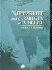 Nietzsche and the Origin of Virtue