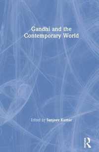 Gandhi and the Contemporary World