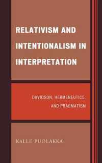 Relativism and Intentionalism in Interpretation