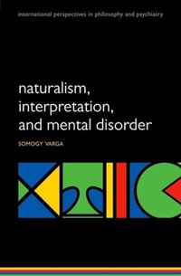 Naturalism, Interpretation, and Mental Disorder