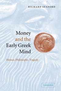 Money and the Early Greek Mind