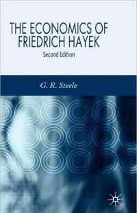 The Economics of Friedrich Hayek