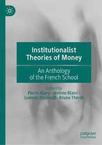 Institutionalist Theories of Money