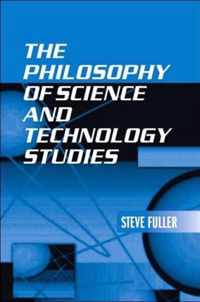 The Philosophy of Science and Technology Studies