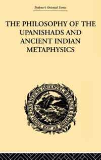 The Philosophy of the Upanishads and Ancient Indian Metaphysics