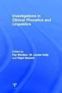 Investigations in Clinical Phonetics and Linguistics