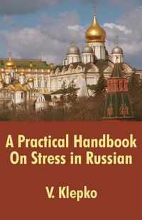 A Practical Handbook On Stress in Russian