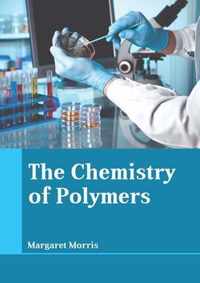 The Chemistry of Polymers