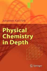 Physical Chemistry in Depth