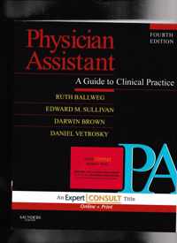 Physician Assistant: A Guide to Clinical Practice