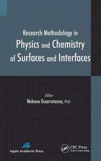 Research Methodology in Physics and Chemistry of Surfaces and Interfaces