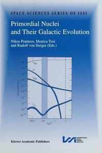 Primordial Nuclei and Their Galactic Evolution