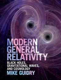 Modern General Relativity