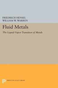 Fluid Metals - The Liquid-Vapor Transition of Metals