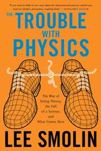 The Trouble with Physics