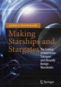 Making Starships and Stargates