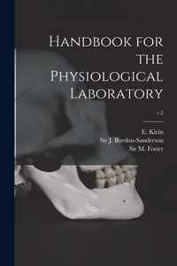 Handbook for the Physiological Laboratory; v.2