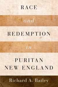 Race and Redemption in Puritan New England