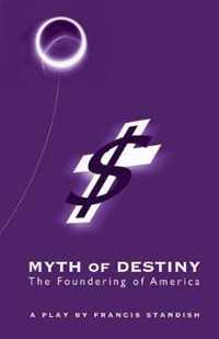 Myth of Destiny