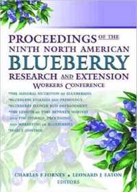 Proceedings of the Ninth North American Blueberry Research and Extension Workers Conference