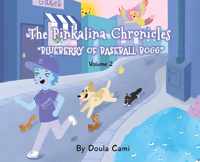 The Pinkalina Chronicles - Volume 2 - Blueberry of Baseball Bogg