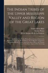 The Indian Tribes of the Upper Mississippi Valley and Region of the Great Lakes