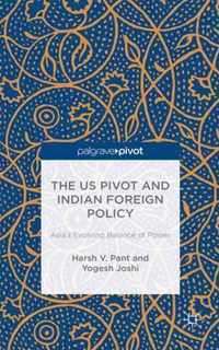 The US Pivot and Indian Foreign Policy