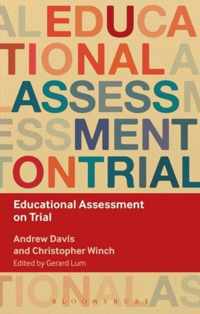 Educational Assessment On Trial