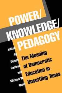 Power/Knowledge/pedagogy