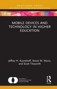 Mobile Devices and Technology in Higher Education